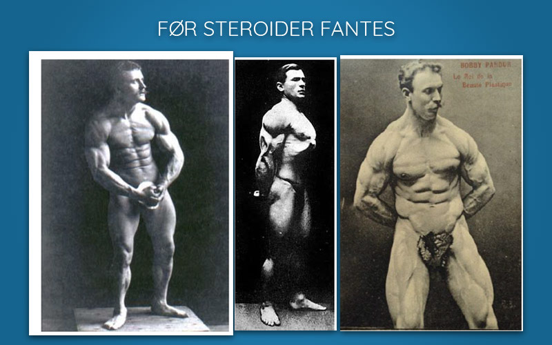 Bilder av mannlige kroppsbyggere før steroider fantes